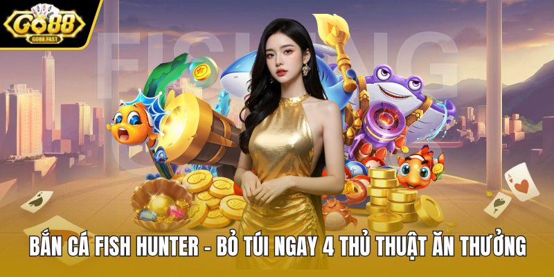 Bắn cá Fish Hunter