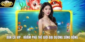 Bắn cá VIP
