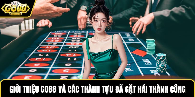 Giới thiệu GO88 và các thành tựu đã gặt hái thành công
