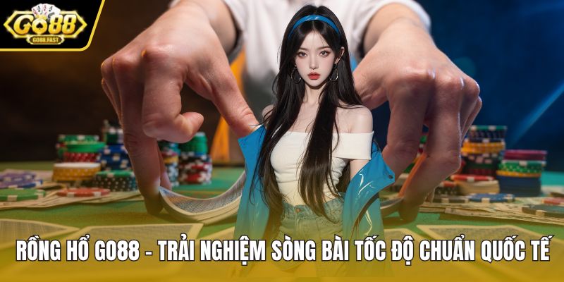 Rồng hổ GO88
