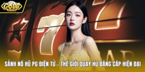 Sảnh Nổ hũ PG điện tử