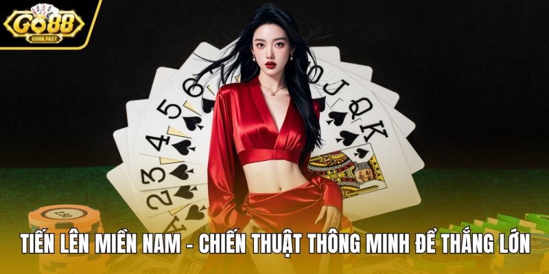 Tiến lên miền Nam